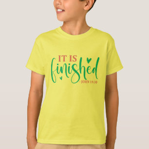 It Is Finished - Easter T-Shirt