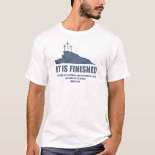 It is Finished – Passover Easter Cross of Jesus  T-Shirt