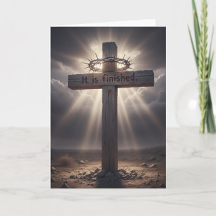 It is finished - Ressurection Easter Greeting card