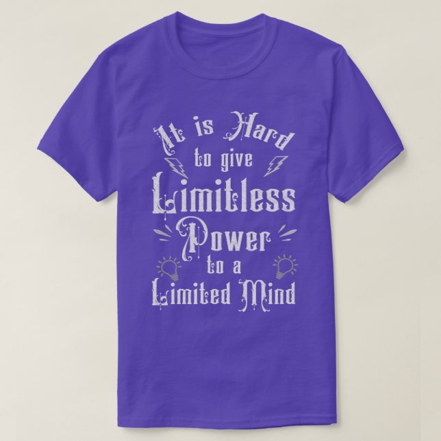 It is Hard To Give Limitless Power to a Limited Mi T-Shirt (Design Front)