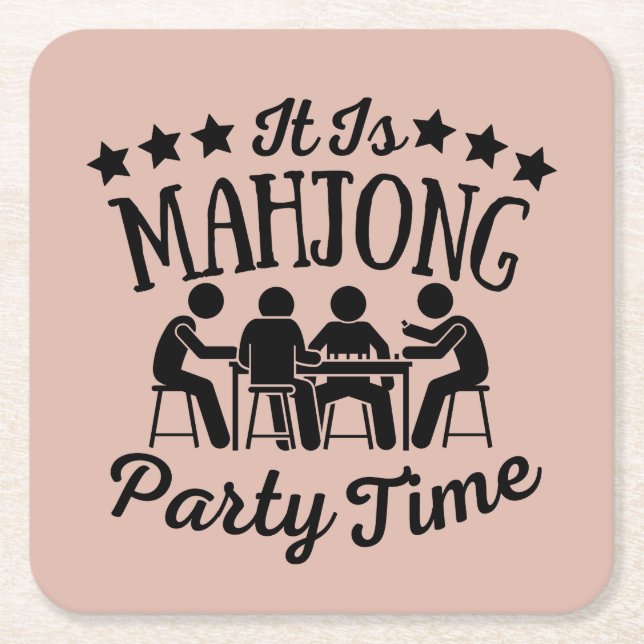 It is mahjong party time | Funny mahjong Square Paper Coaster (Front)