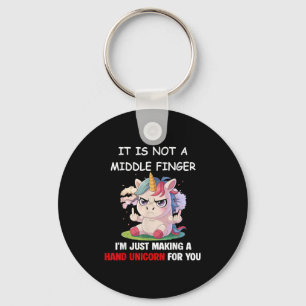 It Is Not A Middle Finger Im Just Making A Hand Un Key Ring