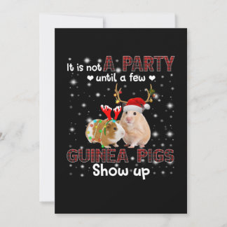 It Is Not A Party Until A Few Guinea Pigs Show Up Holiday Card