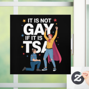 It Is Not Gay If It Is TSA Funny Security Airline