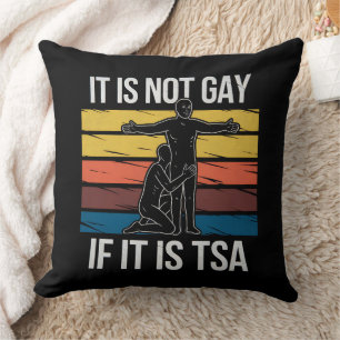 It Is Not Gay If It Is TSA Security LGBTQ Pride Cushion