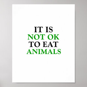 it is not ok to eat animals vegan vertical poster