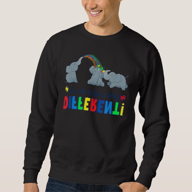 It Is Ok To Be Different  Elephant Autism Cute Sweatshirt (Front)