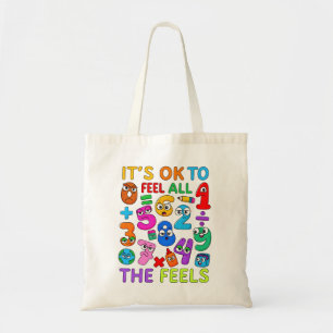 It Is Ok To Feel All The Feels Math Tote Bag