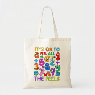 It Is Ok To Feel All The Feels Math Tote Bag
