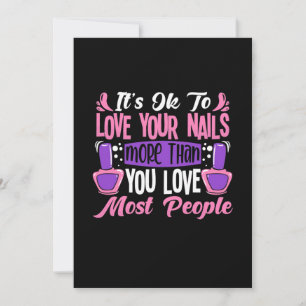 It Is Ok To Love Your Nails Invitation