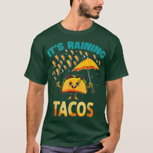 It is Raining Tacos Funny Taco Kids Girls Boys  T-Shirt