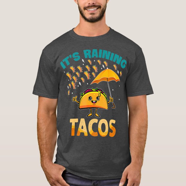 It is Raining Tacos Funny Taco Kids Girls Boys T-Shirt (Front)