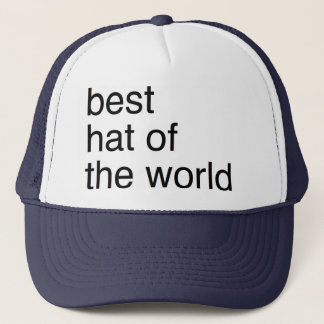 it is the best hat of the world