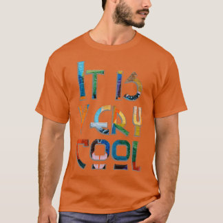 It is very cool T-Shirt