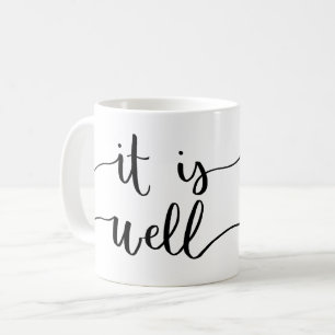 It Is Well Coffee Mug