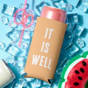 "It Is Well." Funny, Christian. Beige Seltzer Can Cooler