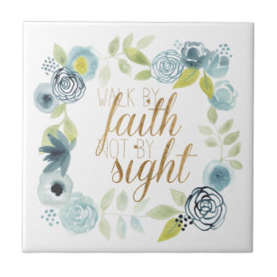 It Is Well - Walk by Faith Not by Sight Tile