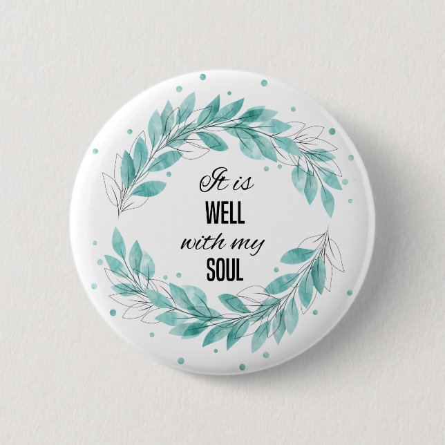 It is Well with My Soul 6 Cm Round Badge (Front)