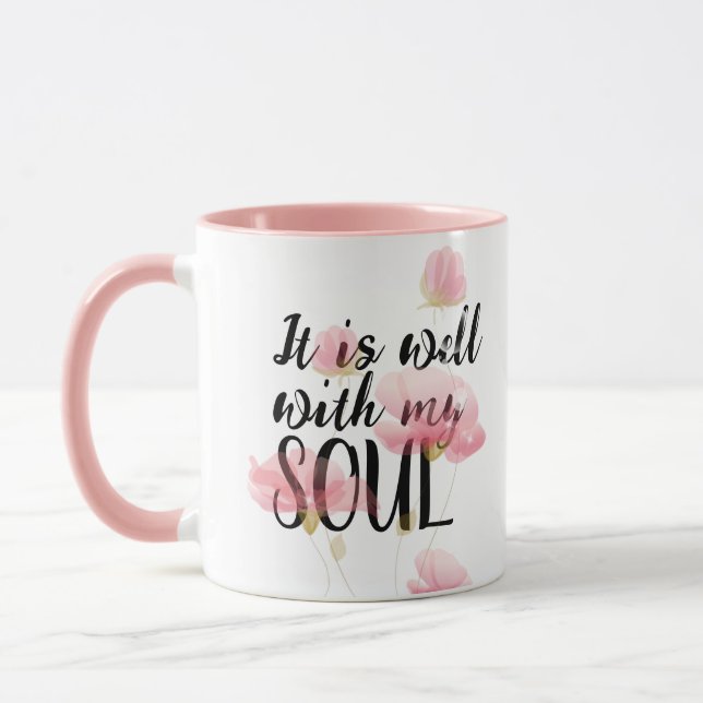 "It is Well With My Soul" and Flowers Mug (Left)