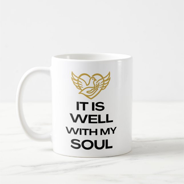 It Is Well With My Soul - Coffee Mug (Left)