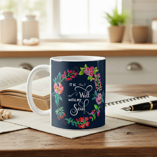 It is well with my soul coffee mug