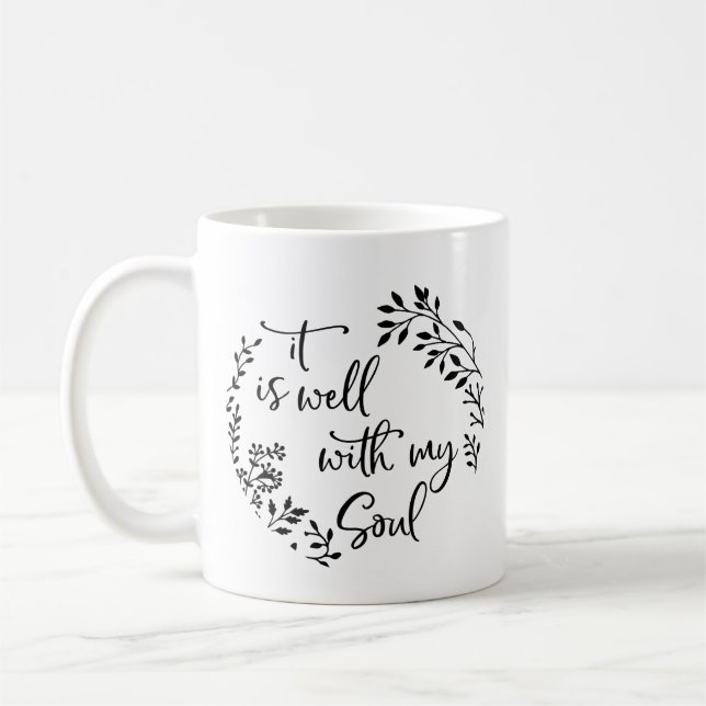 It Is Well With My Soul Coffee Mug (Left)
