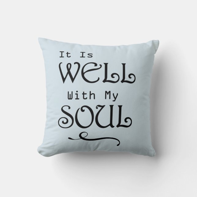 It is Well With My Soul Cushion (Front)