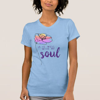It Is Well With My Soul Floral Faith Quote Modern T-Shirt