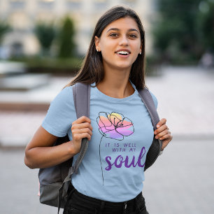 It Is Well With My Soul Floral Faith Quote Modern T-Shirt