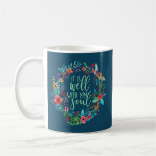 It is well with my soul, Hymn, Inspirational quote Coffee Mug