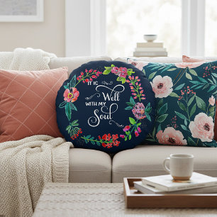 It is well with my soul round cushion