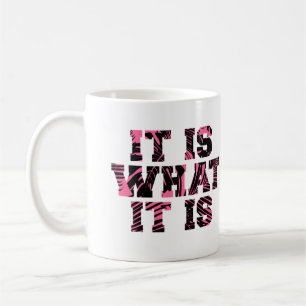 It Is What It Is - Mug