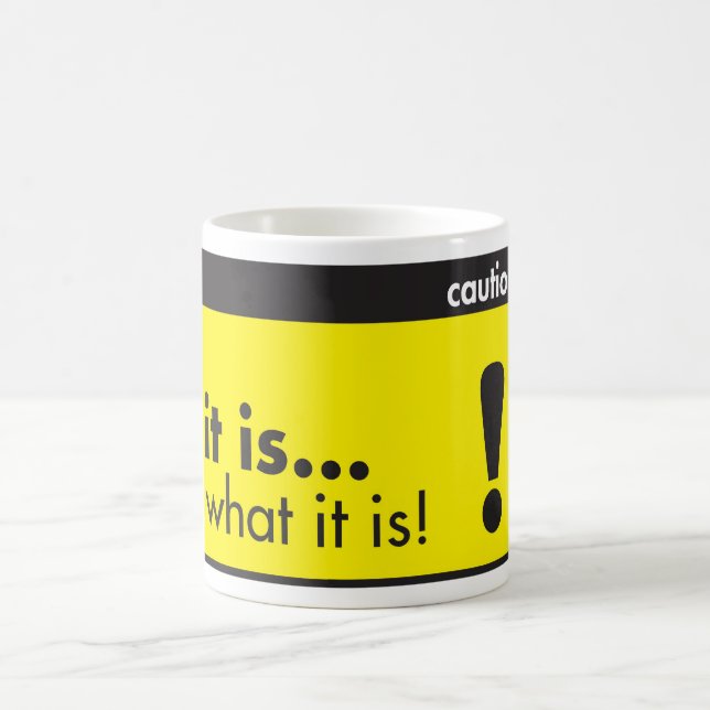 it is... what it is! Mug (Center)