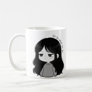 It Is What It Is Relatable Chibi Girl Illustration Coffee Mug