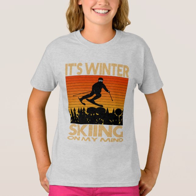 IT IS WINTER – SKIING ON MY MIND. T-Shirt (Front)