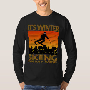 IT IS WINTER – SKIING ON MY MIND. T-Shirt