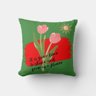 It is your time cushion