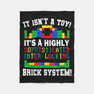 It Isnt A Toy Its A Highly Sophisticated Fleece Blanket