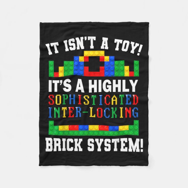 It Isnt A Toy Its A Highly Sophisticated Fleece Blanket (Front)
