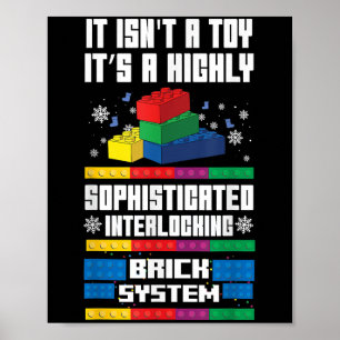 It Isn't A Toy It's Interlocking Brick System Funn Poster