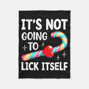 It Isnt Going To Lick Itself Candy Cane Valentine Fleece Blanket