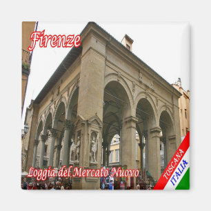 IT - Italy - Florence - Loggia of New Market Magnet