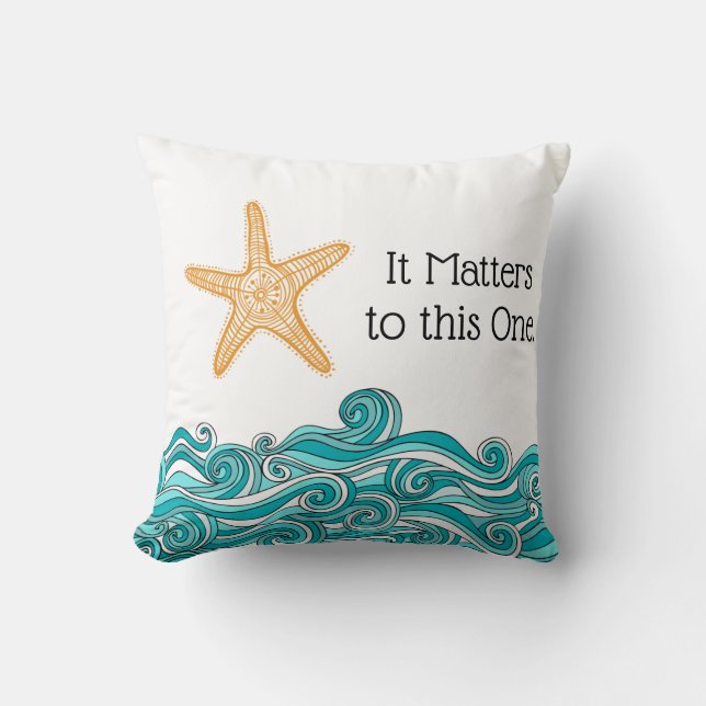 It Matters to This One Starfish Cushion (Front)