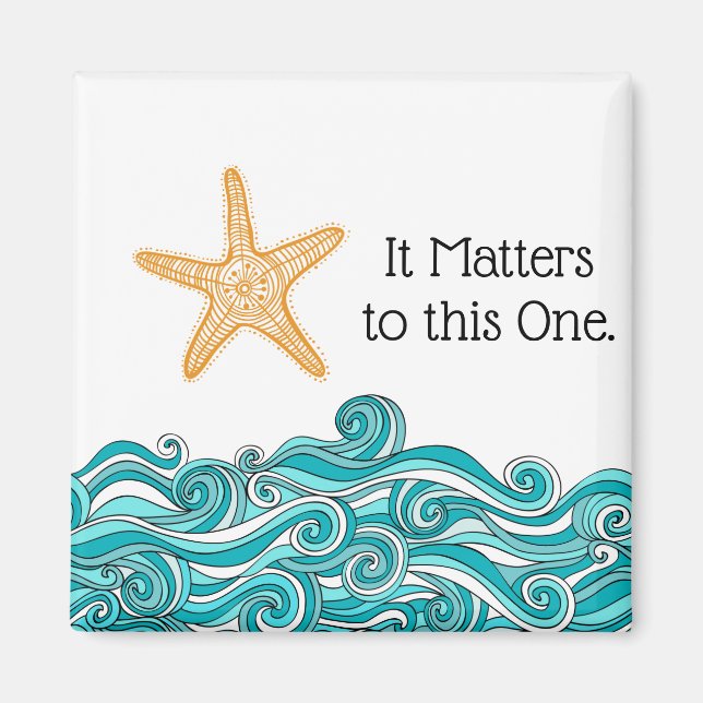 It Matters to This One Starfish Magnet (Front)