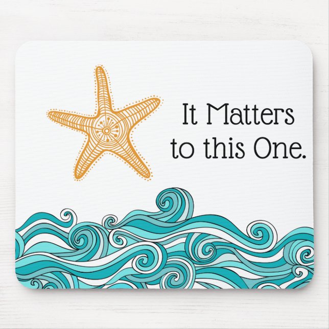 It Matters to This One Starfish Mouse Pad (Front)