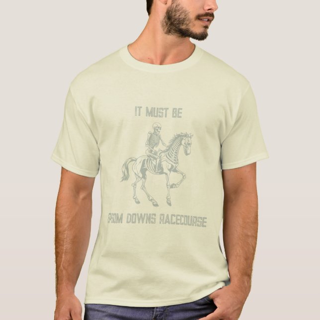 It Must Be Epsom Downs Racecourse T-Shirt (Front)