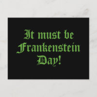 It Must Be Frankenstein Day