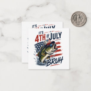 It’s 4th of July Bass Brute Fishing Card