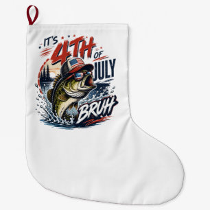 It’s 4th of July Bass Brute Fishing Large Christmas Stocking