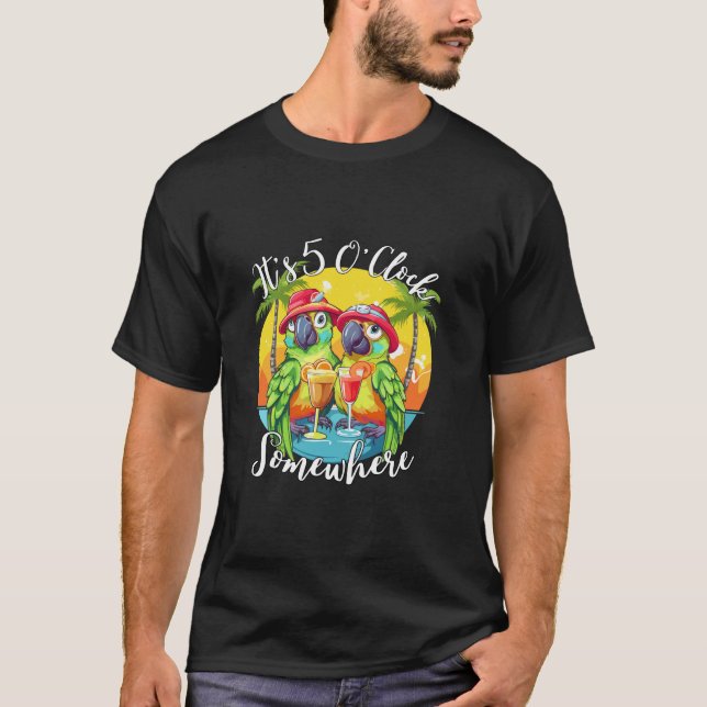 It s 5 O clock Somewhere Parrot Summer Beach Coupl T-Shirt (Front)